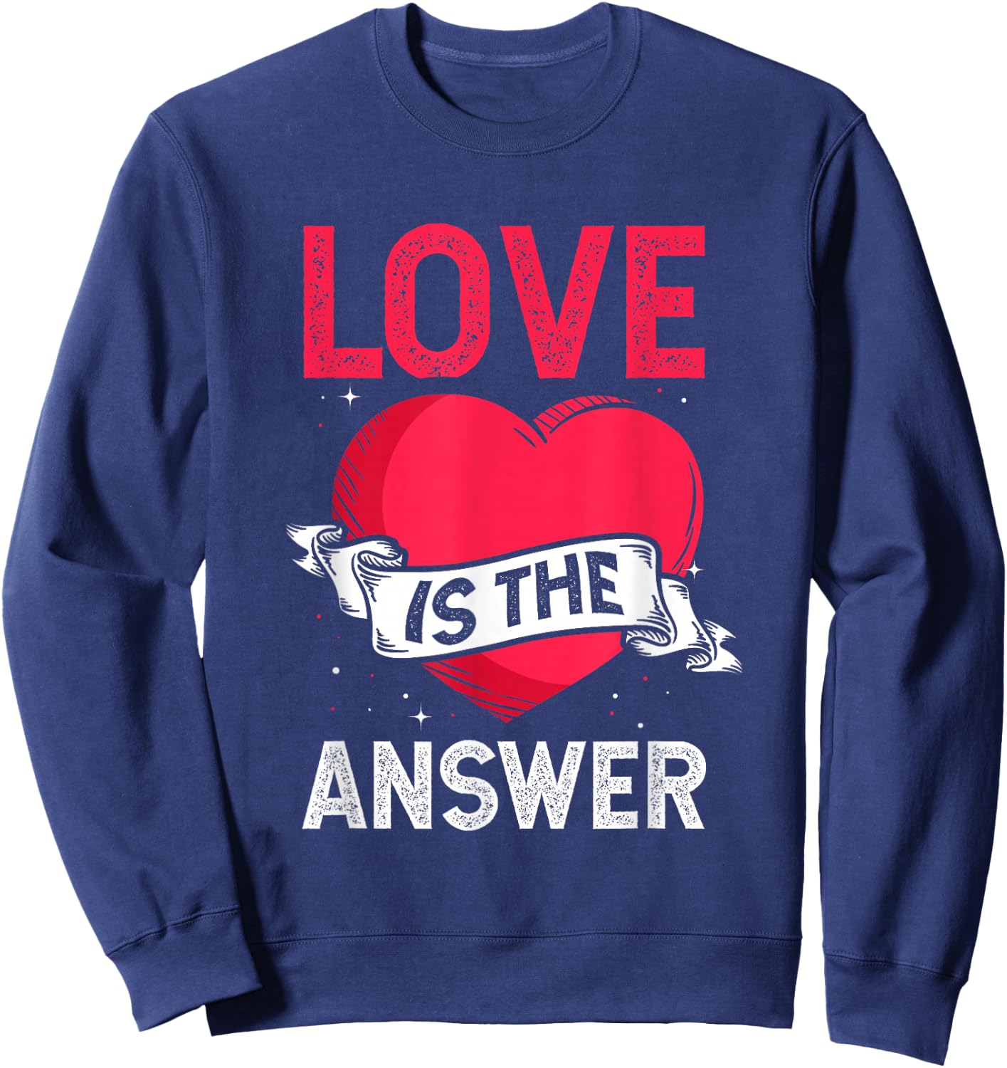 Love is the Answer Heart Valentine's Day Sweatshirt - Sweatshirt | Navy
