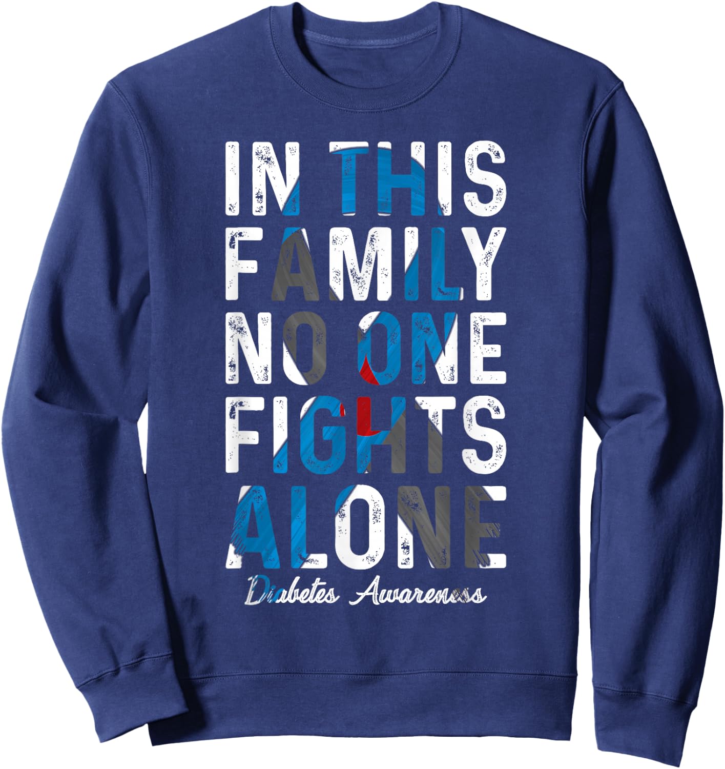 In This Family No One Fight Alone Diabetes Awareness Sweatshirt - Sweatshirt | Navy