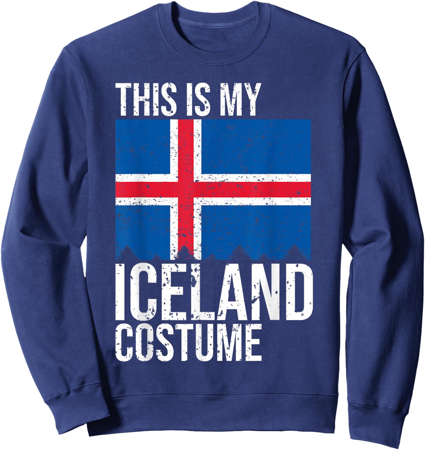 Vintage This Is My Iceland Flag Costume for Halloween Sweatshirt - Sweatshirt | Navy