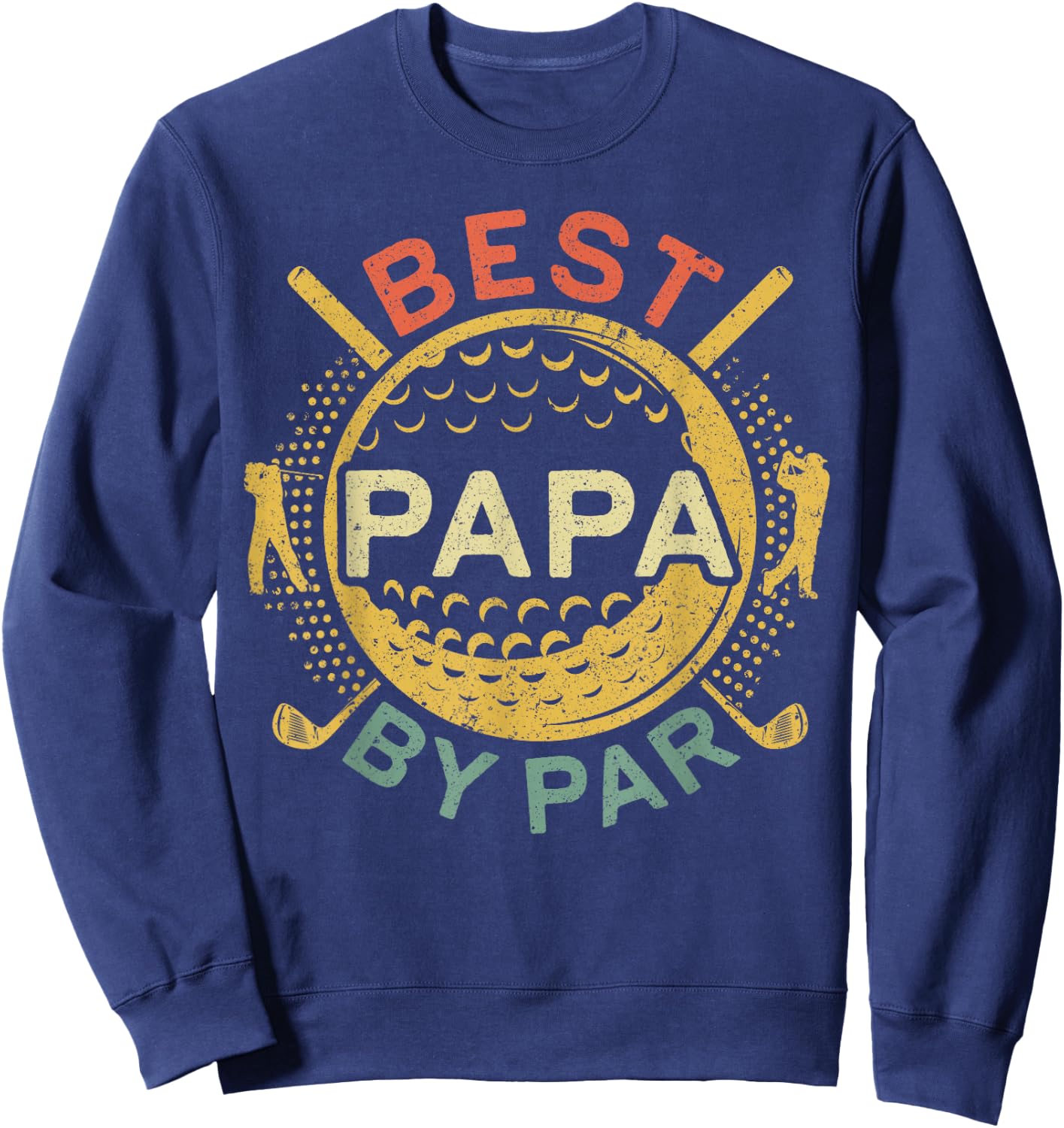 Best Papa By Par Shirt Men Golf Lover Golfer Fathers Day Sweatshirt - Sweatshirt | Navy