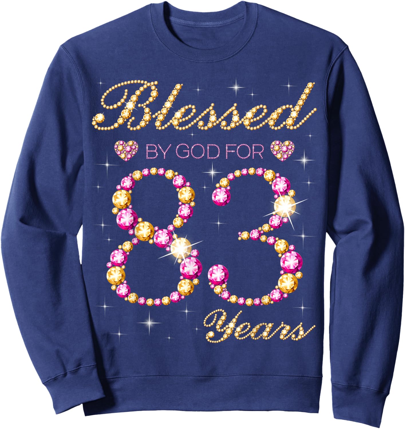 Blessed By God For 83 Years Old Birthday Party Sweatshirt - Sweatshirt | Navy