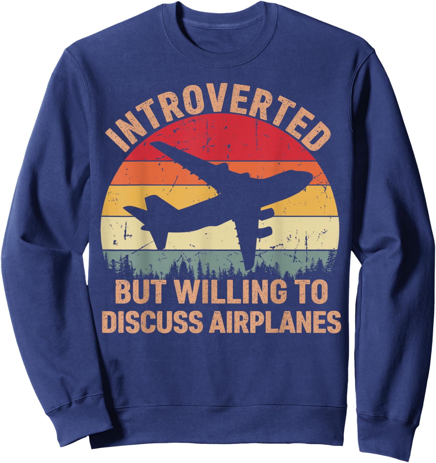 Introverted But Willing To Discuss Airplanes Vintage Pilot Sweatshirt - Sweatshirt | Navy