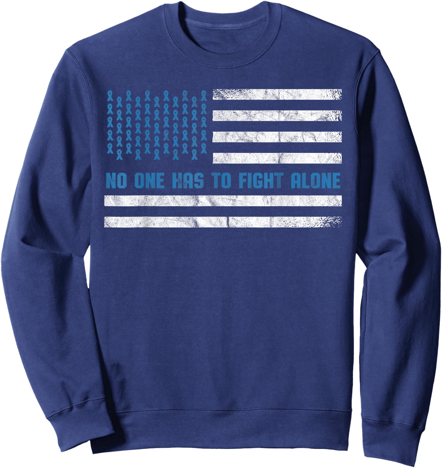 Diabetes Awareness No One Has To Fight Alone American Flag Sweatshirt - Sweatshirt | Navy