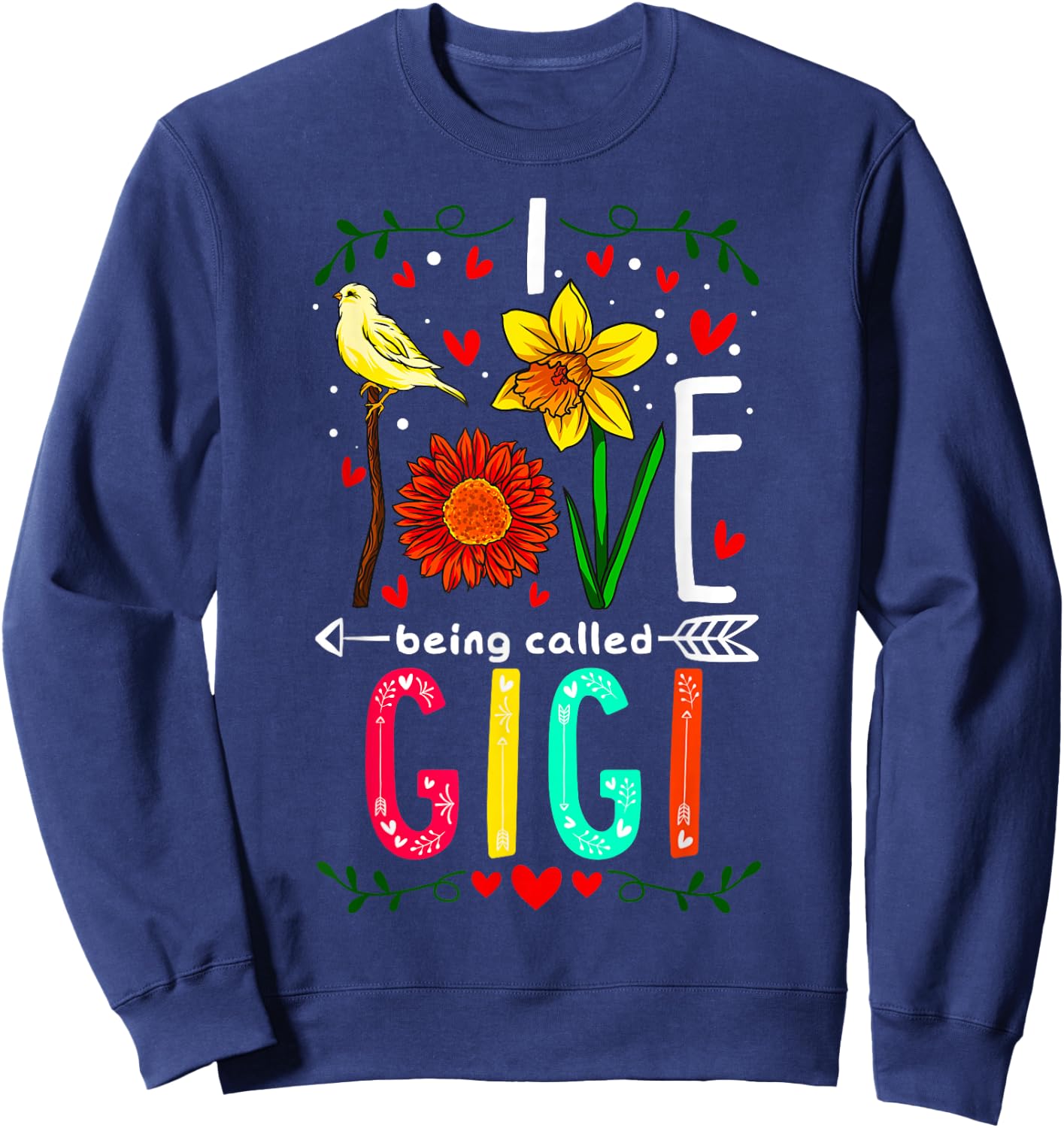I Love Being Called Gigi Floral Flowers Yellow Bird Grandma Sweatshirt - Sweatshirt | Navy
