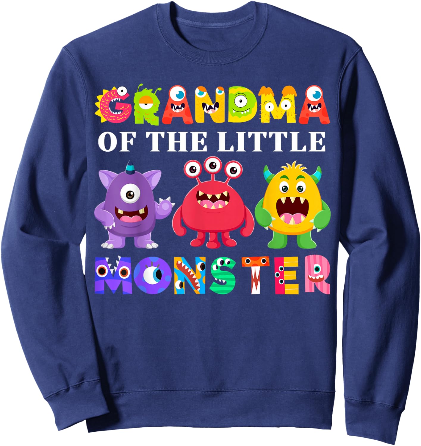 Grandma Of The Little Monster Birthday Party Family Monster Sweatshirt - Sweatshirt | Navy
