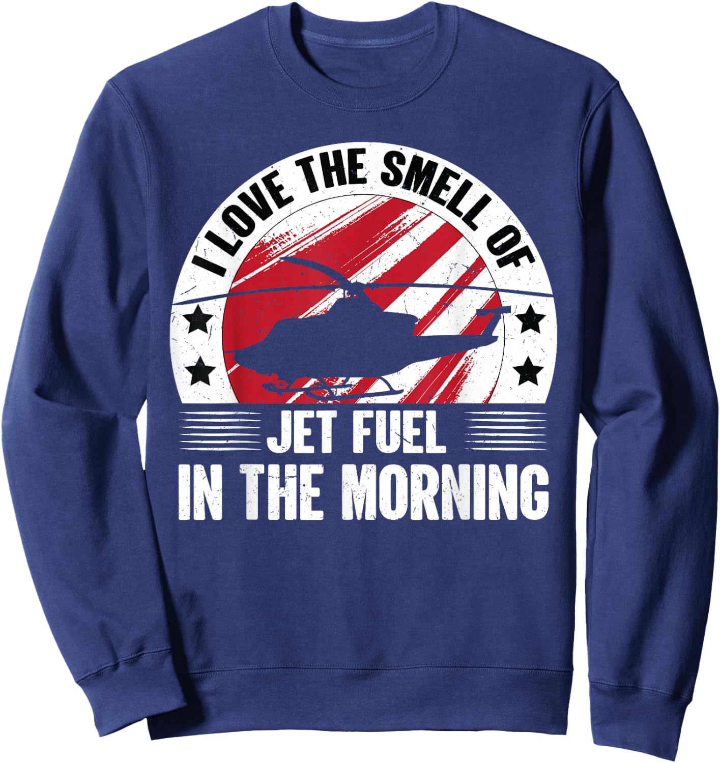 Helicopter | Love Smell Jet Fuel In The Morning - Pilot Sweatshirt - Sweatshirt | Navy