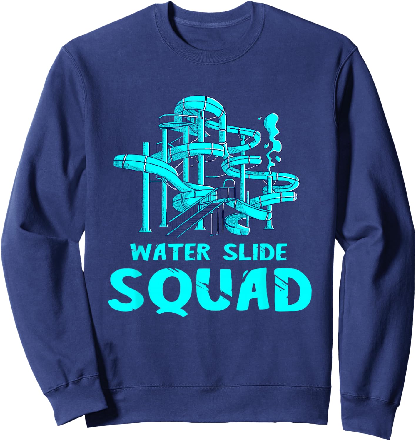 Water Slide Squad Team Waterslides Waterpark Aqua Park Sweatshirt - Sweatshirt | Navy