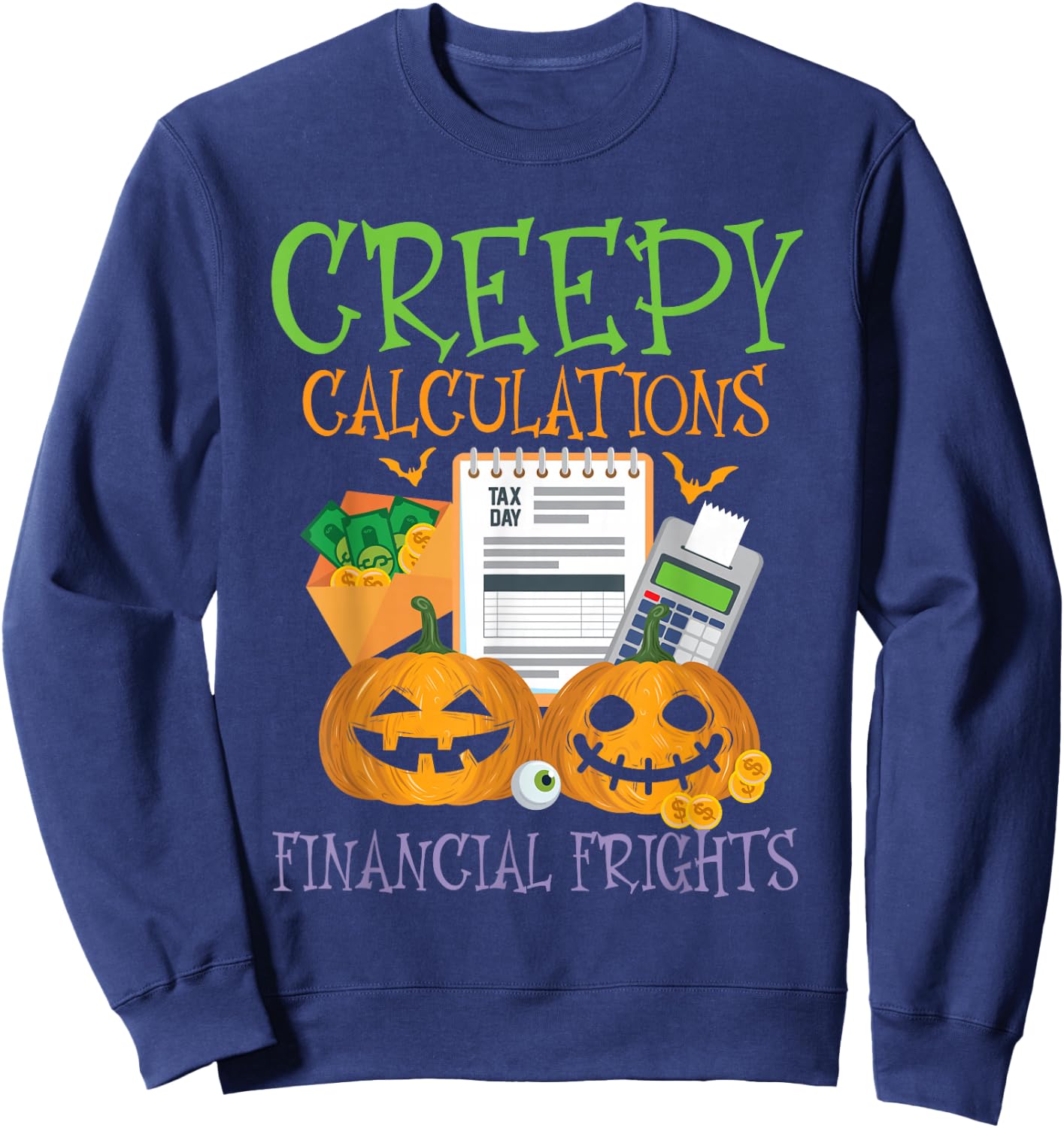 Creepy Calculations Financial Frights Accountant Halloween Sweatshirt - Sweatshirt | Navy