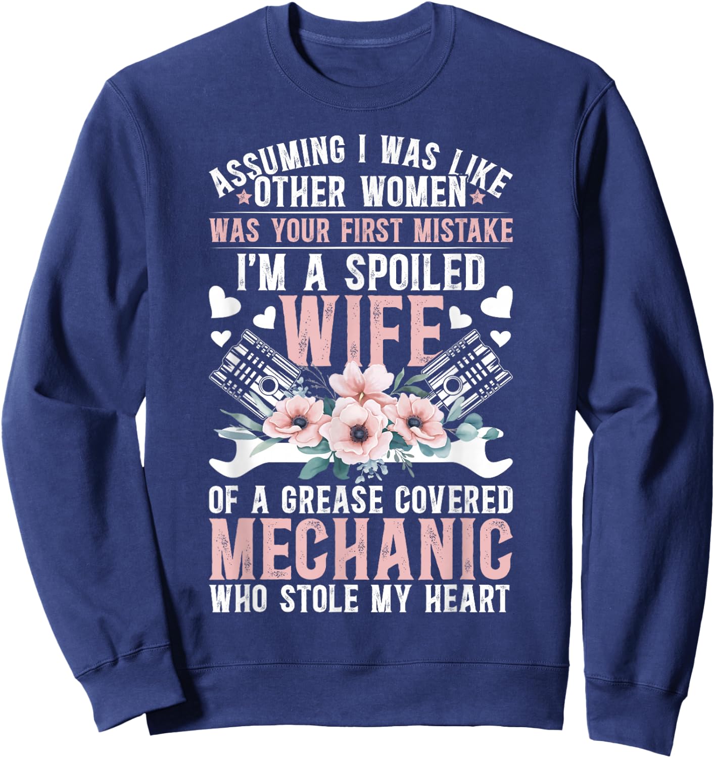 Spoiled Wife of A Mechanic Wife Proud Mechanic's Wife Sweatshirt - Sweatshirt | Navy