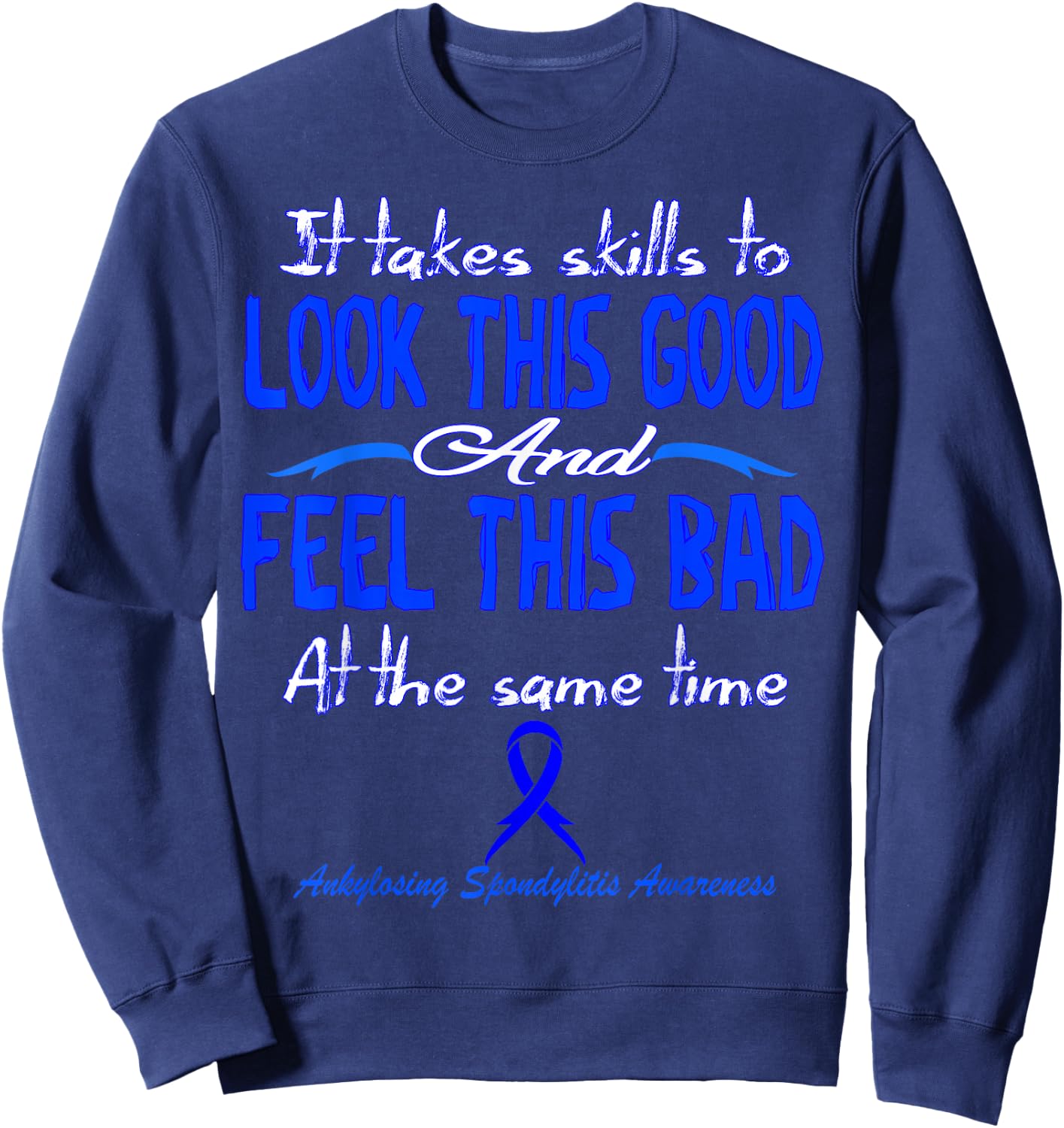 Ankylosing Spondylitis Awareness Sweatshirt - Sweatshirt | Navy