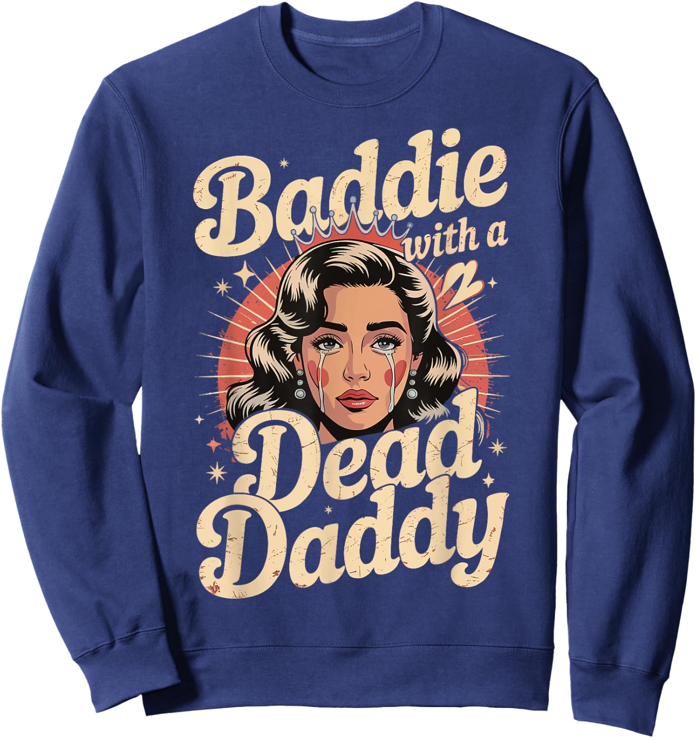 Baddie With A Dead Daddy Sweatshirt - Sweatshirt | Navy