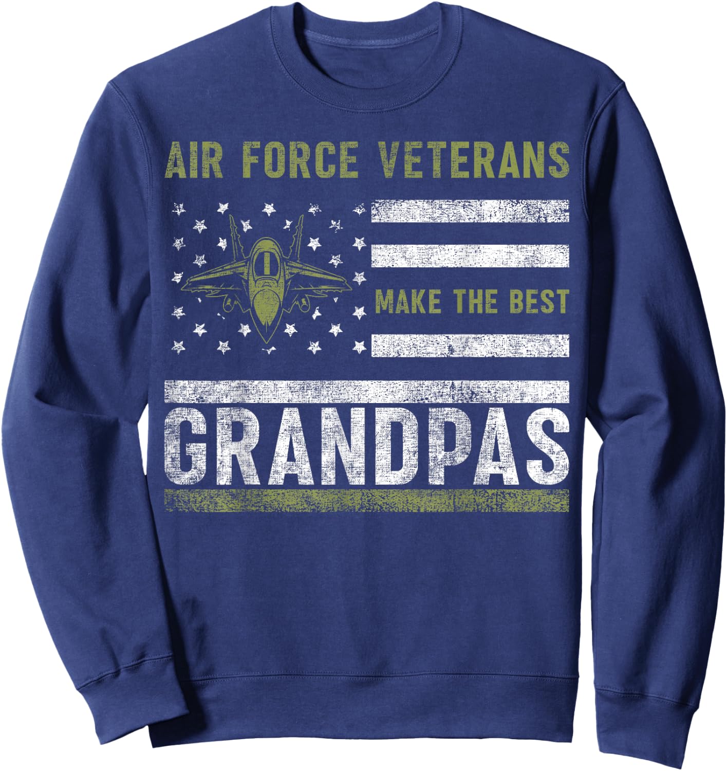 Air Force Veterans Make The Best Grandpas Memorial USA Flag Sweatshirt - Sweatshirt | Navy