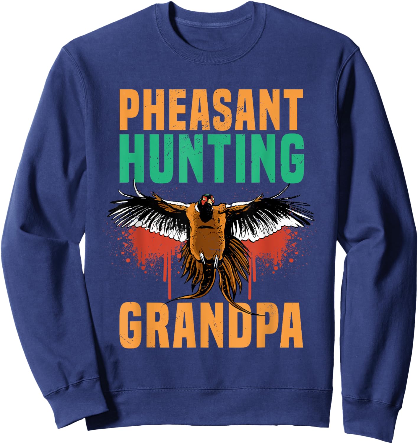 Pheasant Hunting Grandpa Game Sport Sweatshirt - Sweatshirt | Navy