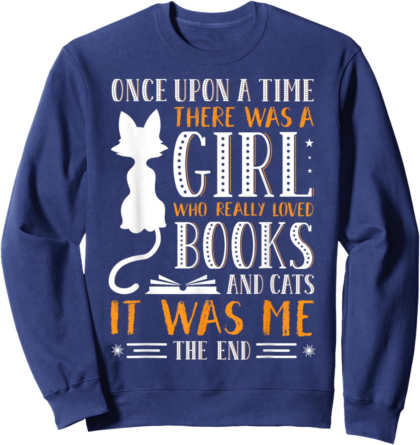 Once Upon A Time There Was A Girl Loves Books & Cats Reading Sweatshirt - Sweatshirt | Navy