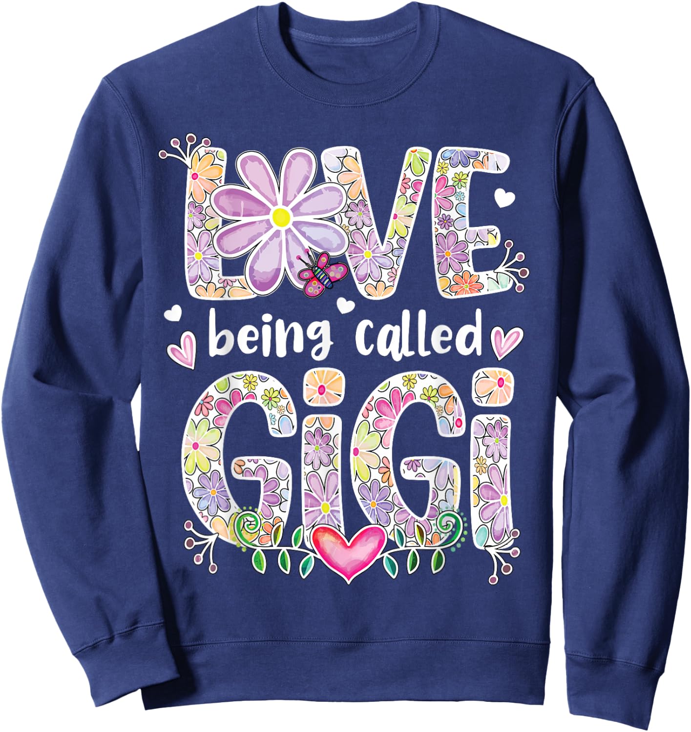 Love Being Called Gigi Grandma Gigi Grandmother Sweatshirt - Sweatshirt | Navy
