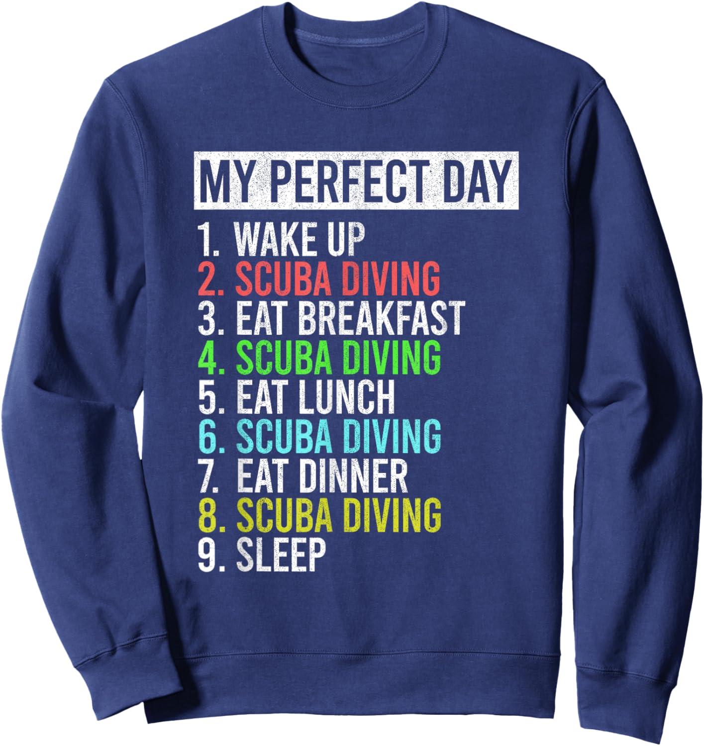 My Perfect Day Scuba Diving Dive Funny Underwater Diver Sweatshirt - Sweatshirt | Navy