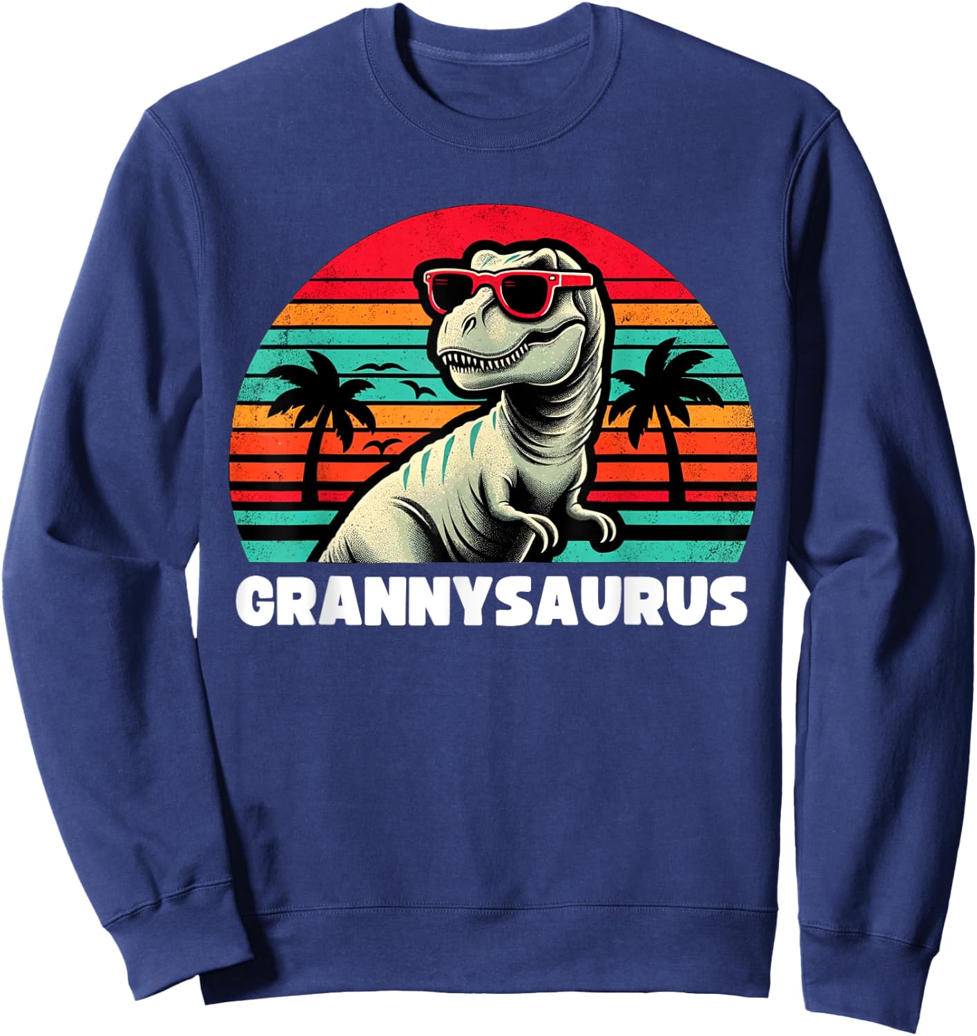 Grannysaurus Funny T Rex Granny Saurus Dinosaur Family Sweatshirt - Sweatshirt | Navy