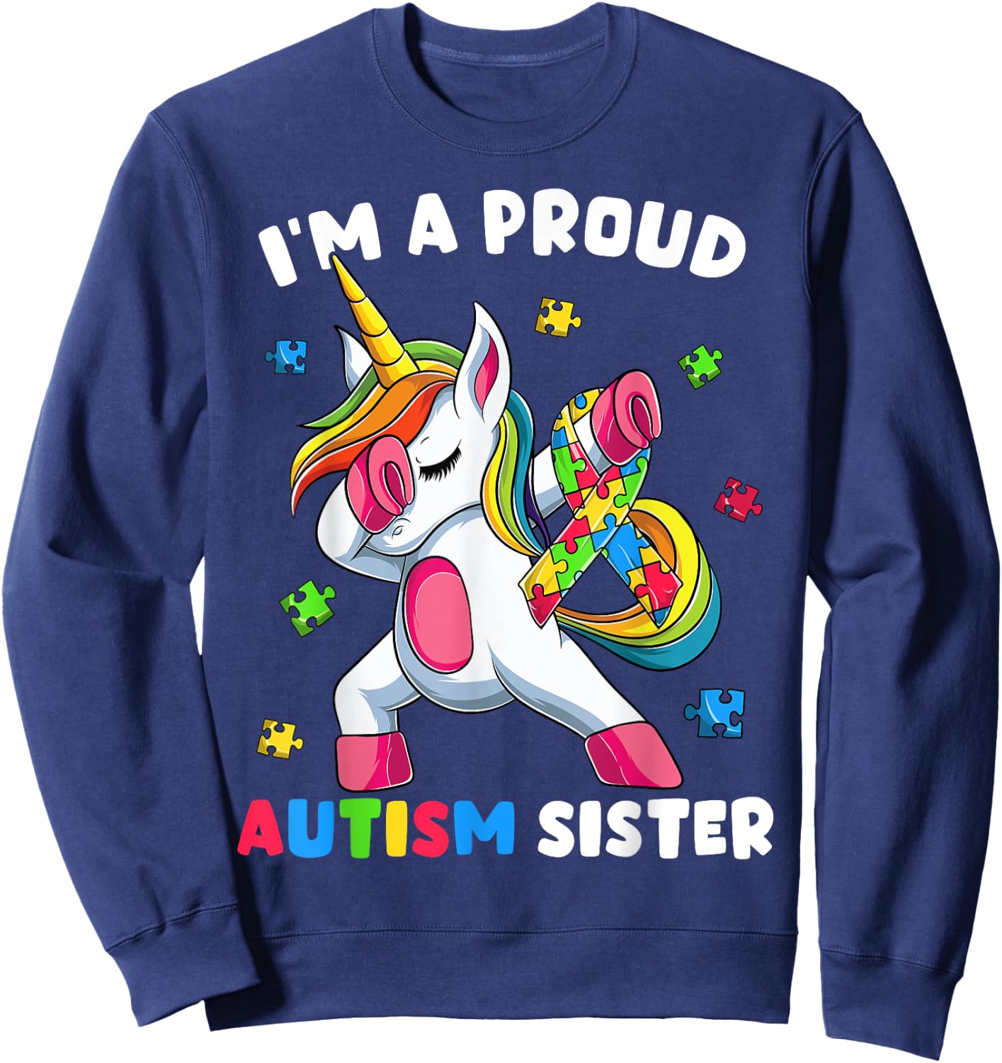 Proud Autism Sister Dab Dance Shirts, Girls Dabbing Unicorn Sweatshirt - Sweatshirt | Navy