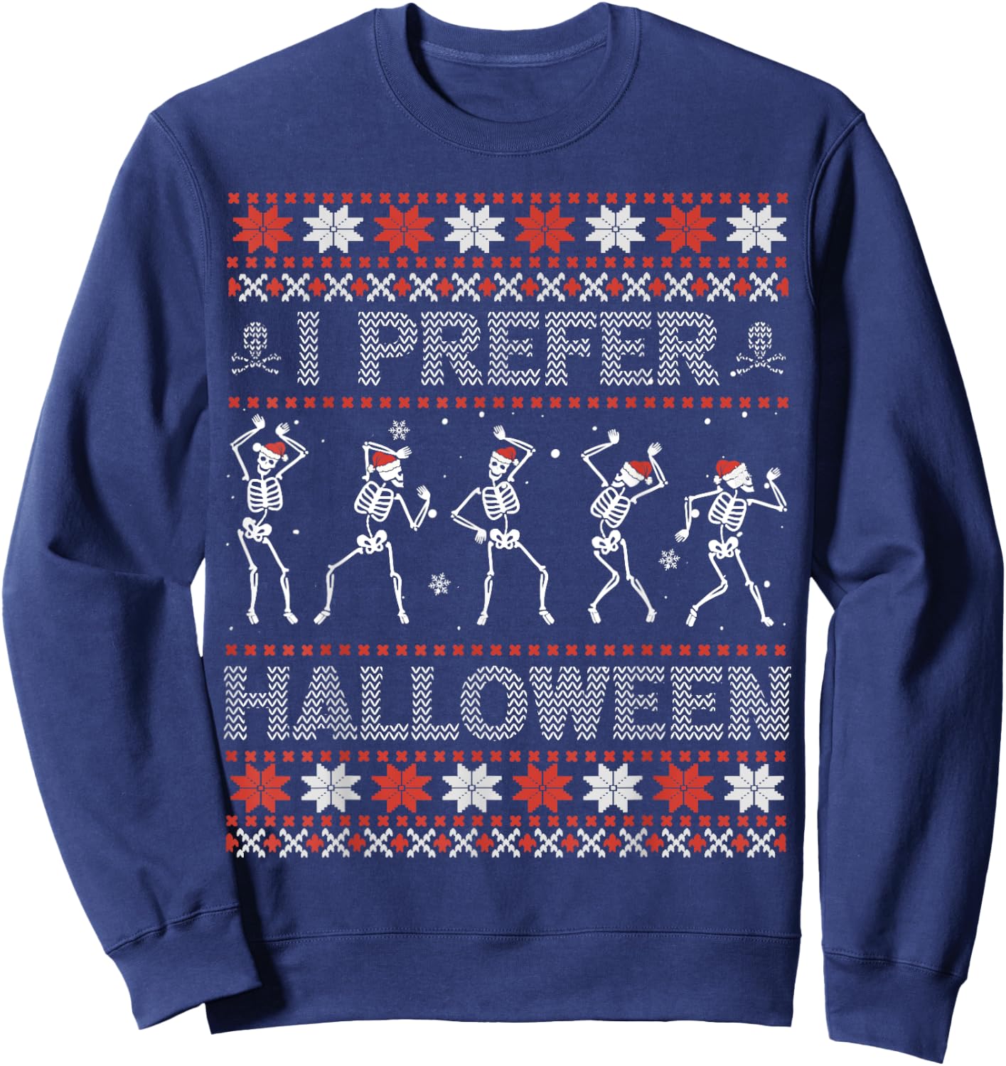 I Prefer Halloween Ugly Christmas Sweater Dancing Skeletons Sweatshirt - Sweatshirt | Navy