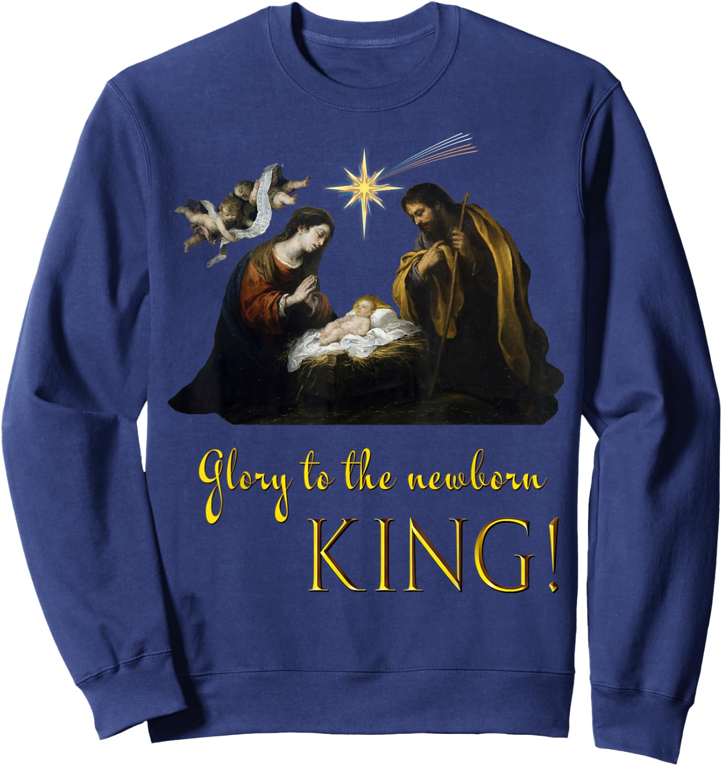 Christmas Religious Nativity Glory to the newborn King Sweatshirt - Sweatshirt | Navy