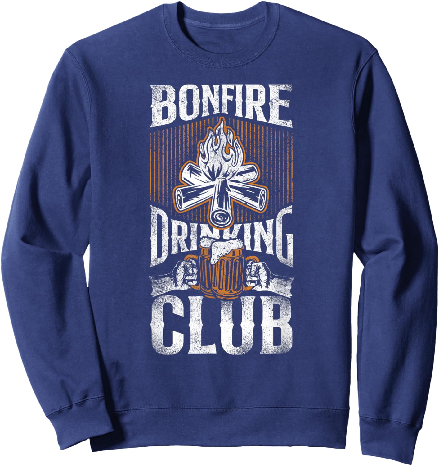Camping Bonfire Drinking Club Campfire Drunk Alcohol Beer Sweatshirt - Sweatshirt | Navy