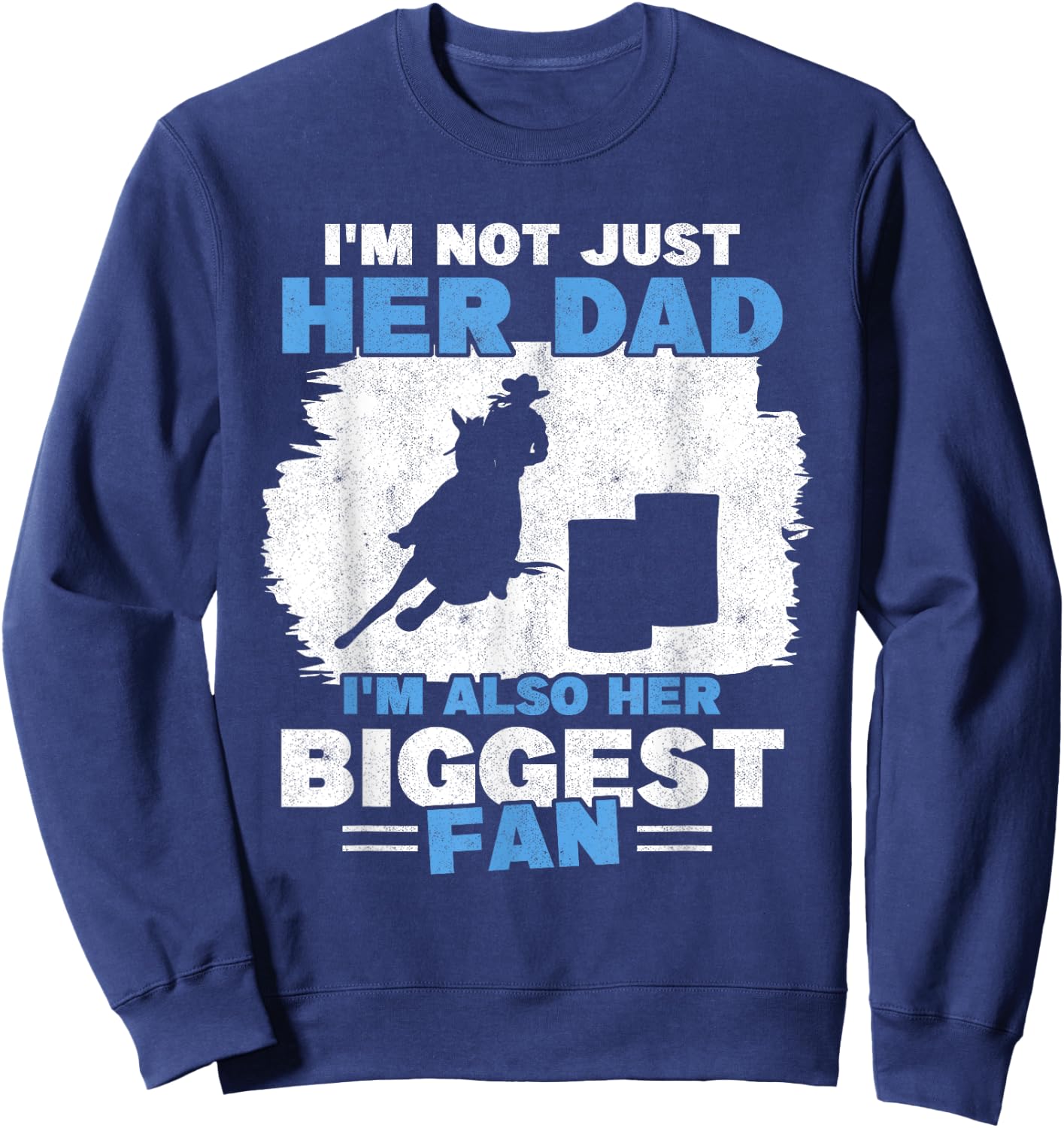 Barrel Racer Fan Dad Father Rodeo Horse Barrel Racing Sweatshirt - Sweatshirt | Navy