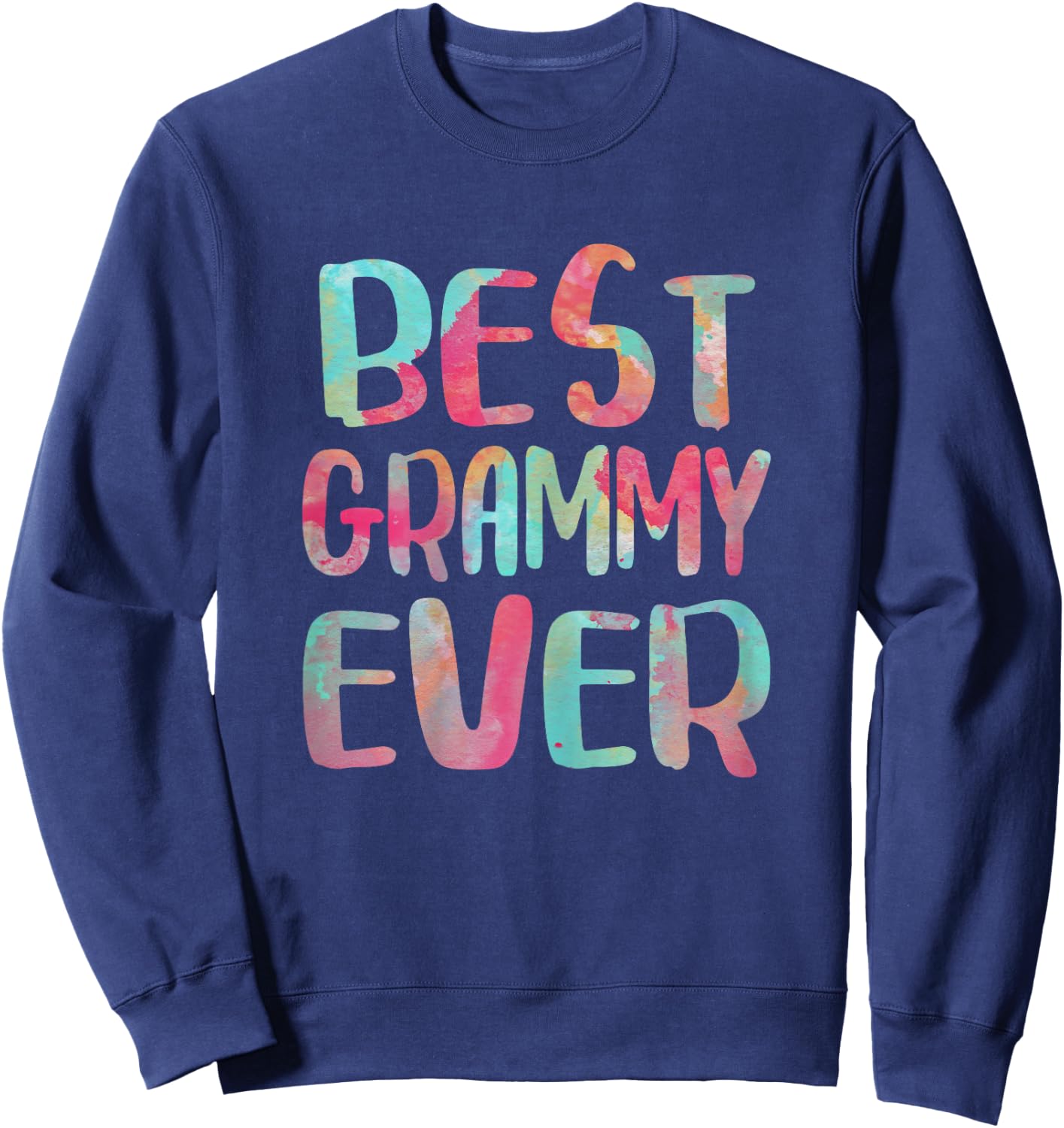 Best Grammy Ever Shirt Women Mothers Day Sweatshirt - Sweatshirt | Navy