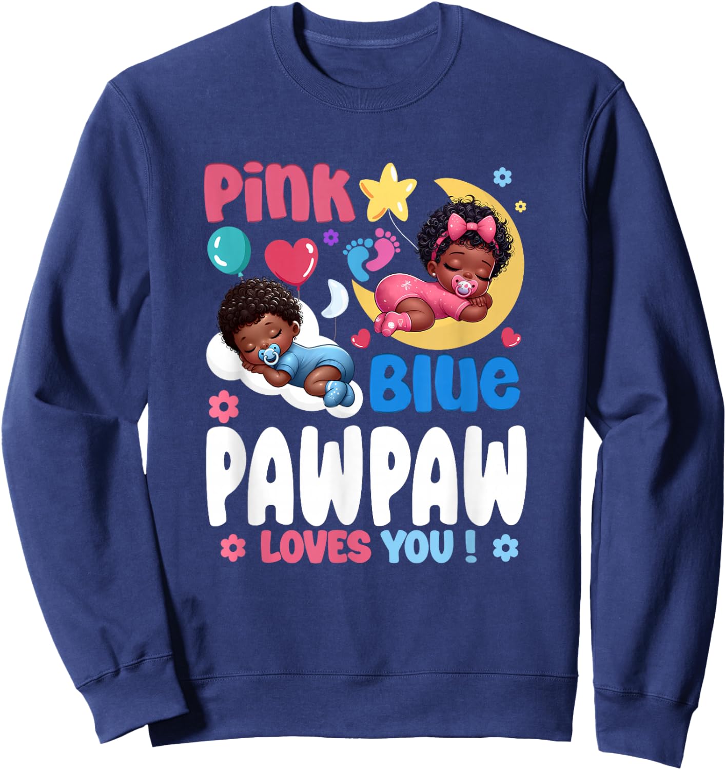 Pink Or Blue Pawpaw Loves You Baby Gender Reveal Party Sweatshirt - Sweatshirt | Navy