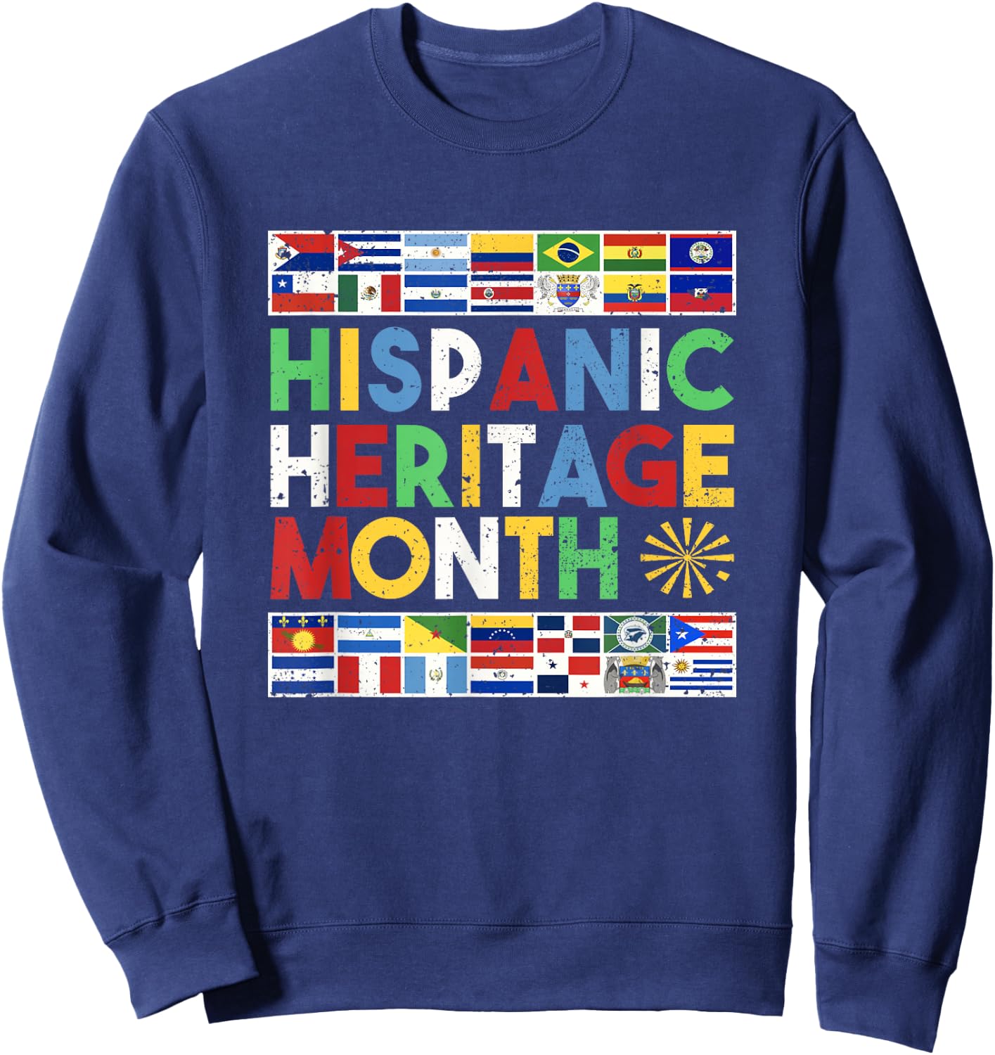 Hispanic Heritage Month Distressed Flags Sweatshirt - Sweatshirt | Navy
