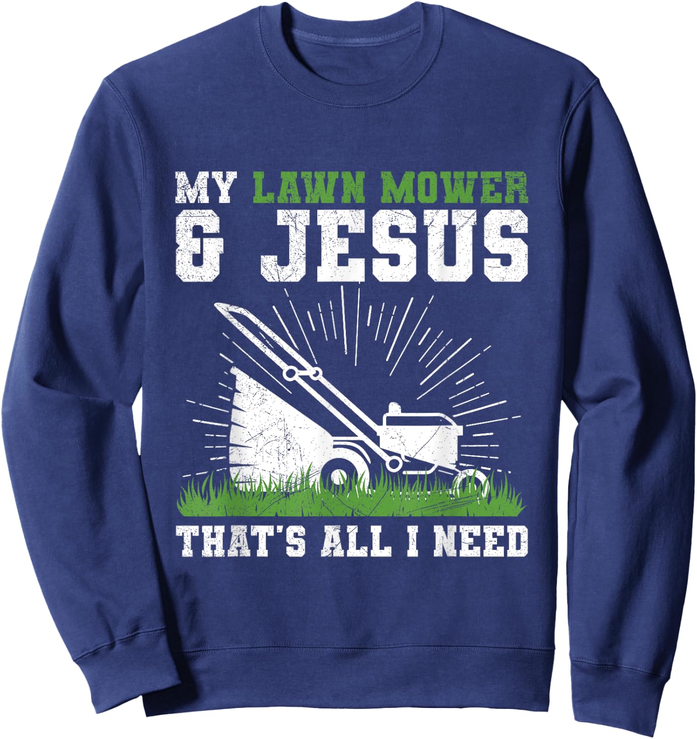 Garden Lawn Mowing Design for a Lawn Caretaker Sweatshirt - Sweatshirt | Navy