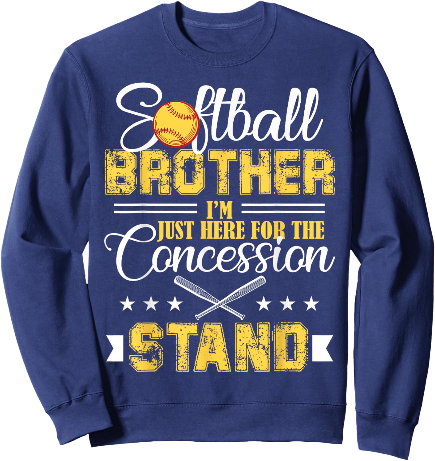 Softball Brother I'm Just Here For The Concession Stand Sweatshirt - Sweatshirt | Navy