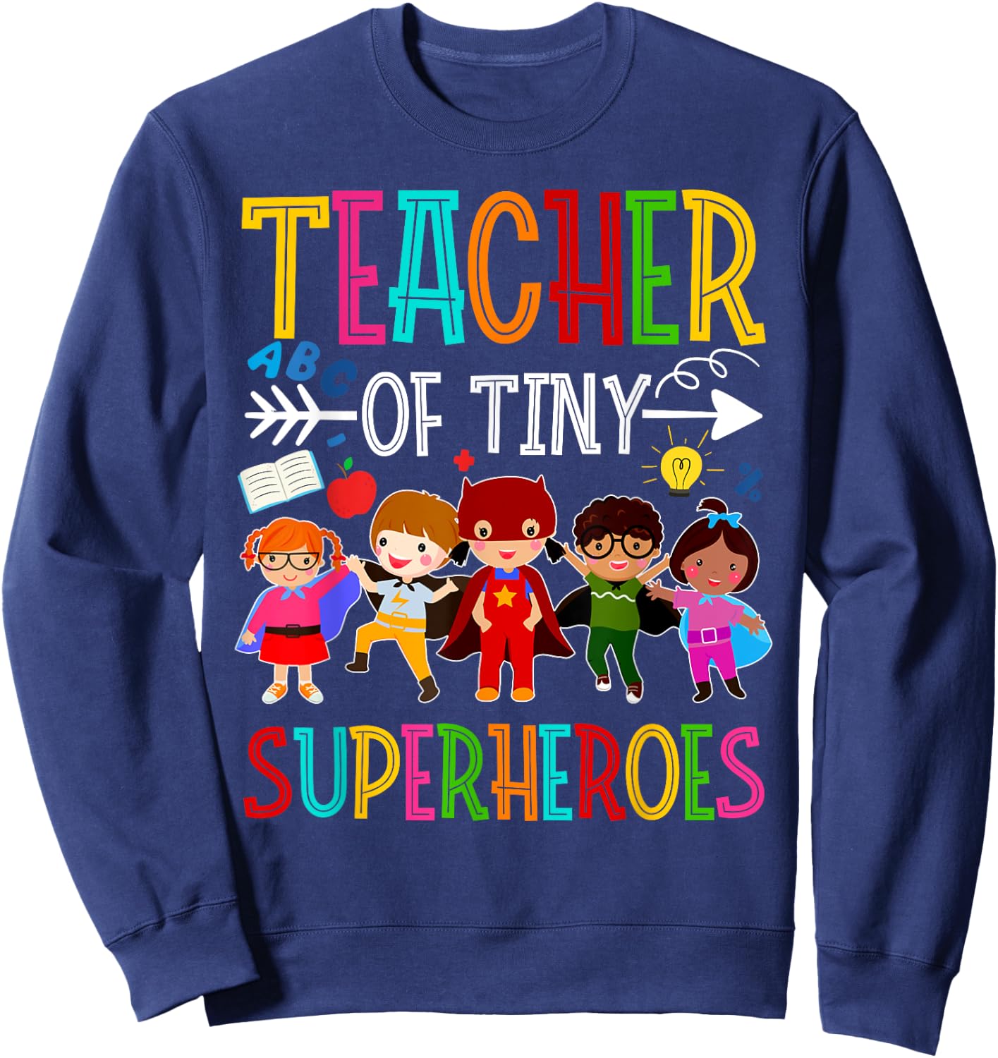 Kindergarten Prek Teacher of Tiny Superheroes Back to School Sweatshirt - Sweatshirt | Navy