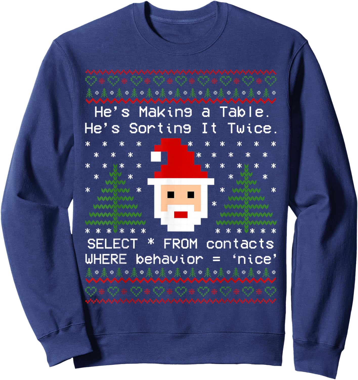 SQL Santa Claus Database Clause Developer Code DB Programmer Sweatshirt - Sweatshirt | Navy