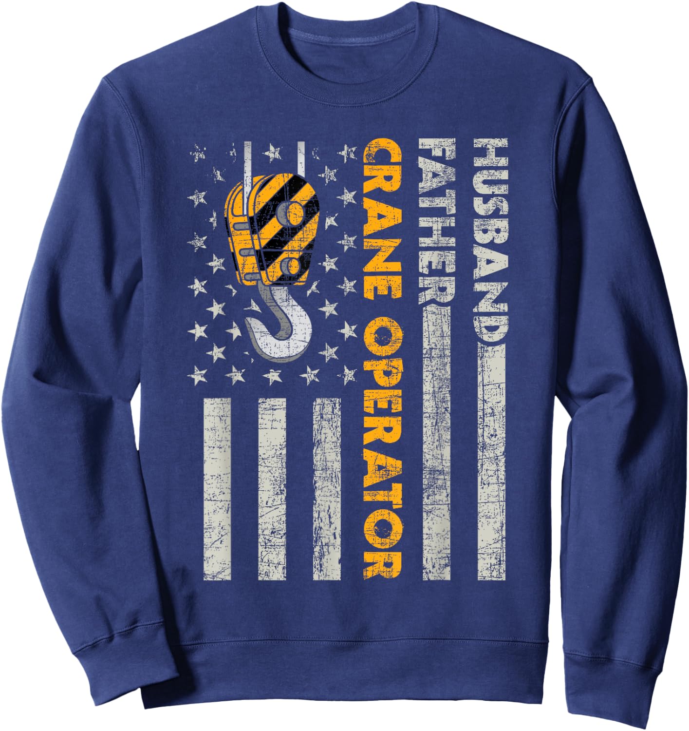 Husband Father Crane Operator - Construction Worker Sweatshirt - Sweatshirt | Navy