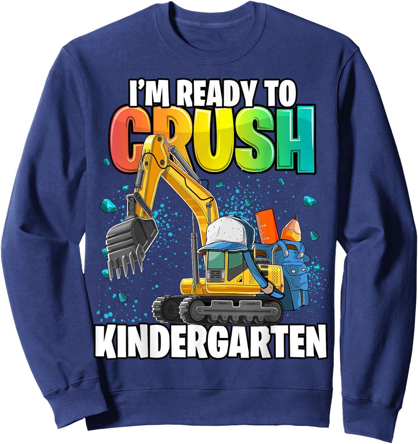 Kindergarten Excavator Construction Back to School Shirt Boy Sweatshirt - Sweatshirt | Navy