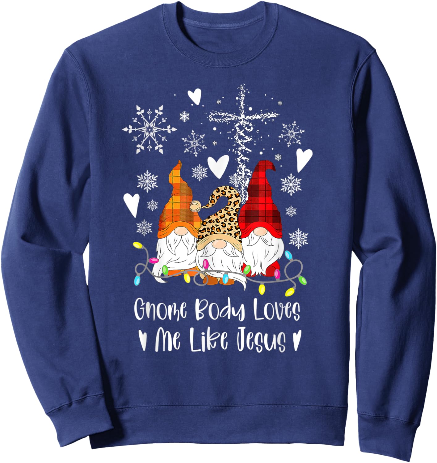 Gnome Christmas Gnome Body Loves Like Jesus Gnomes Sweatshirt - Sweatshirt | Navy