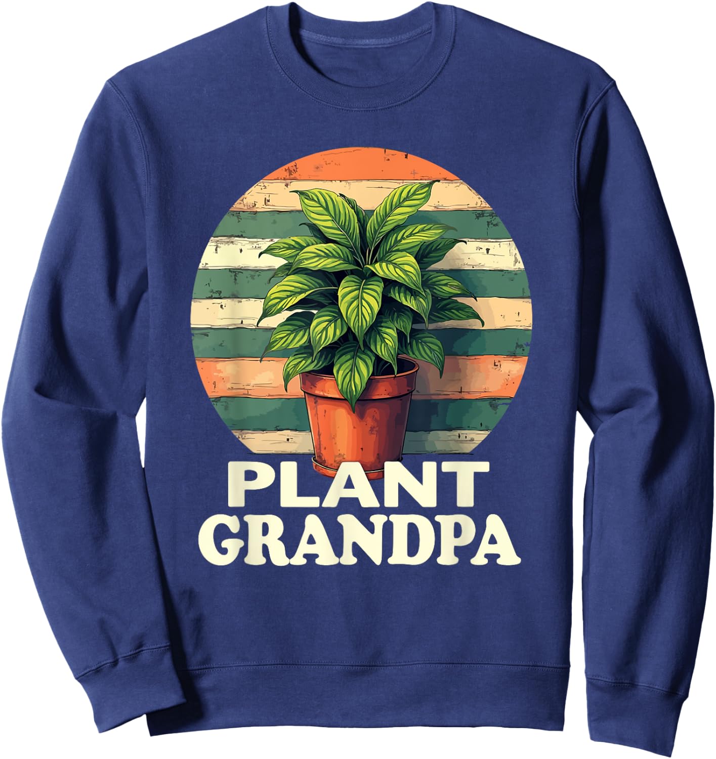 Plant Grandpa Nature Botanical Gardener Plant Gardening Sweatshirt - Sweatshirt | Navy