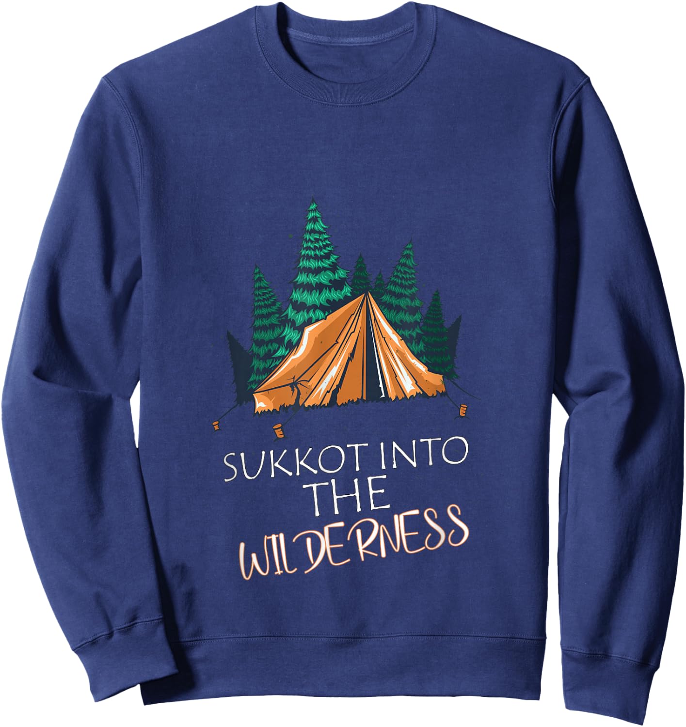 Sukkot into The Wilderness Biblical Feast Sweatshirt - Sweatshirt | Navy