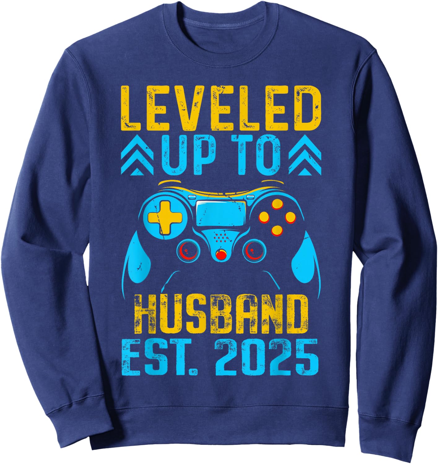 I Leveled Up To Husband Est 2025 Just Married Bachelor Party Sweatshirt - Sweatshirt | Navy