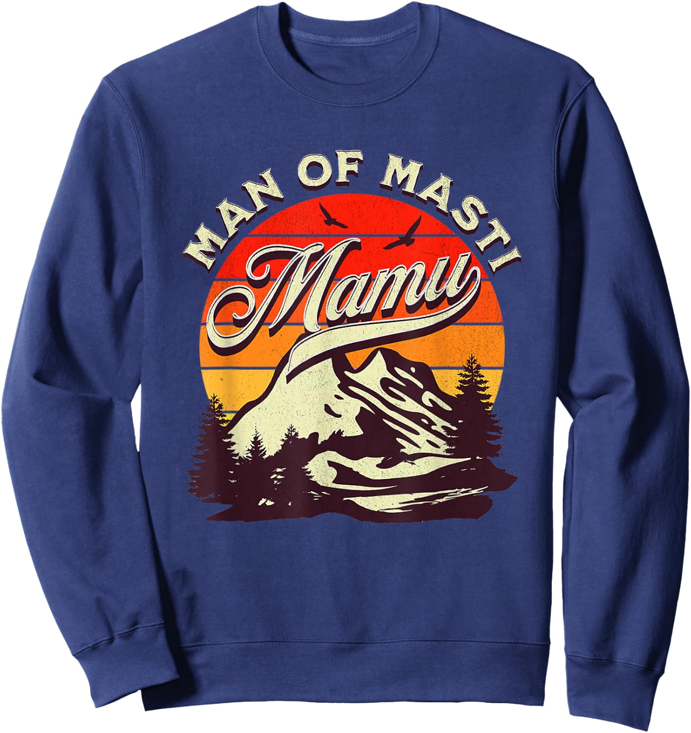 Mamu Man of Masti, Cool Pakistani Mamu Desi Uncle Sweatshirt - Sweatshirt | Navy