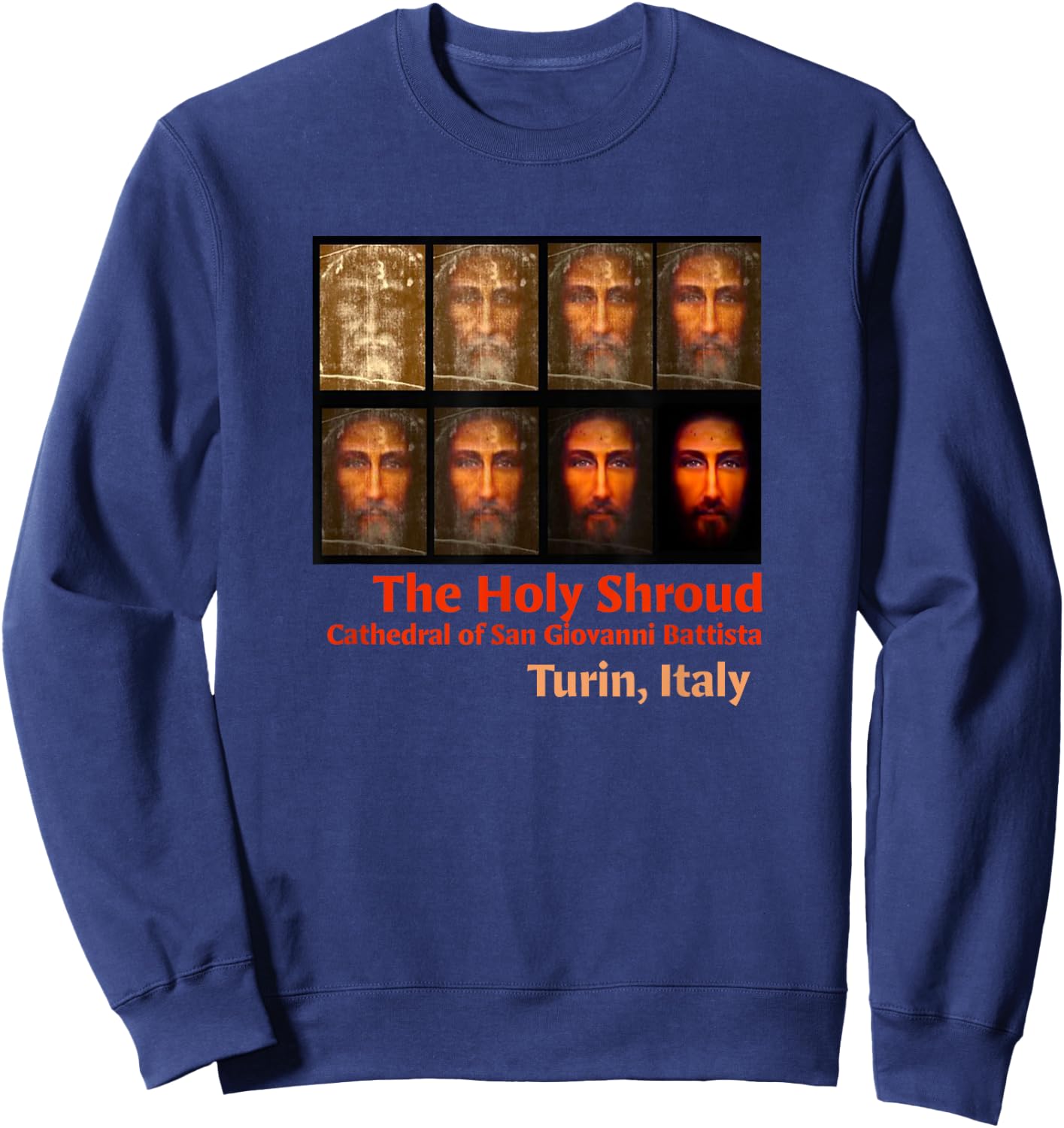 Shroud of Turin The Holy Face of Jesus Test Phases Sweatshirt - Sweatshirt | Navy