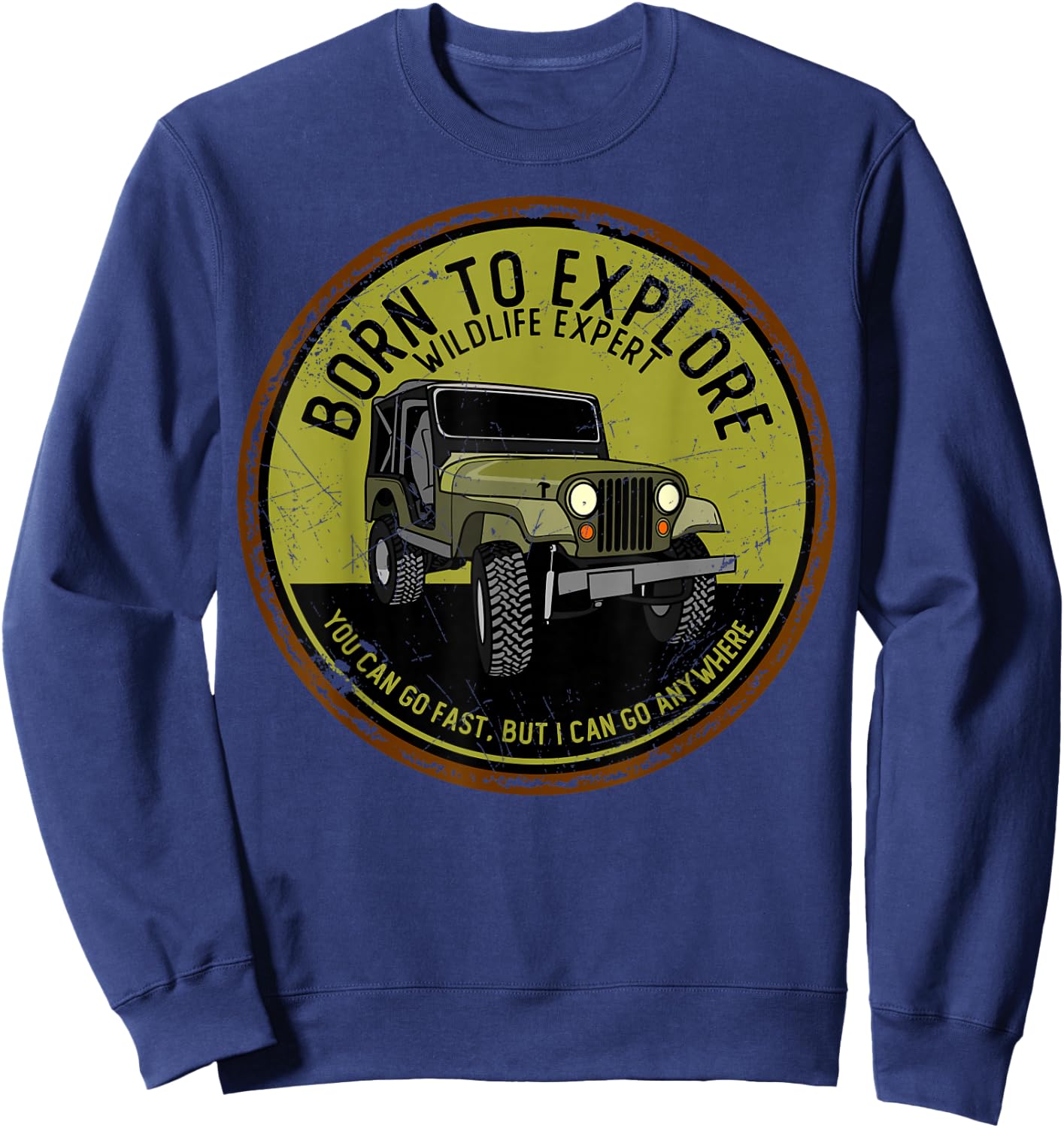 Born to Explore Off Roading Offroad 4x4 SUV Sweatshirt - Sweatshirt | Navy