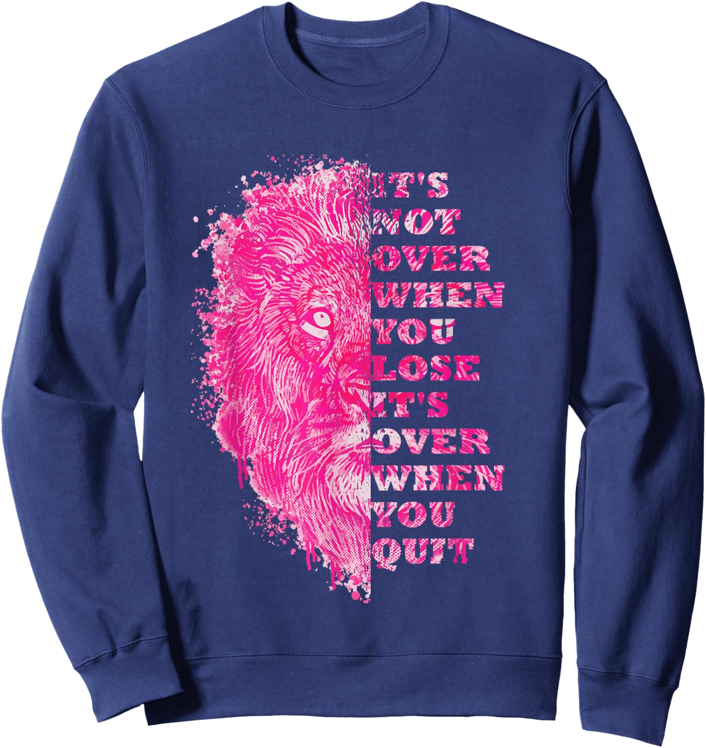 Lion Gym Quote Positive Message Motivation Training Saying Sweatshirt - Sweatshirt | Navy