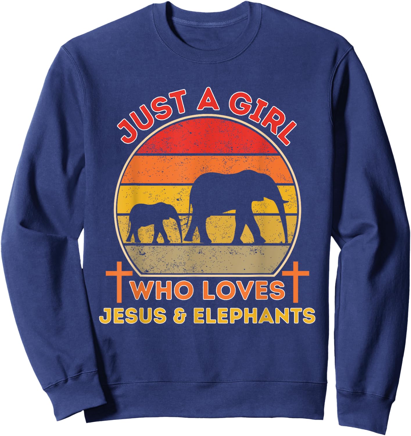 Just A Girl Who Loves Jesus And Elephants - Retro Christian Sweatshirt - Sweatshirt | Navy