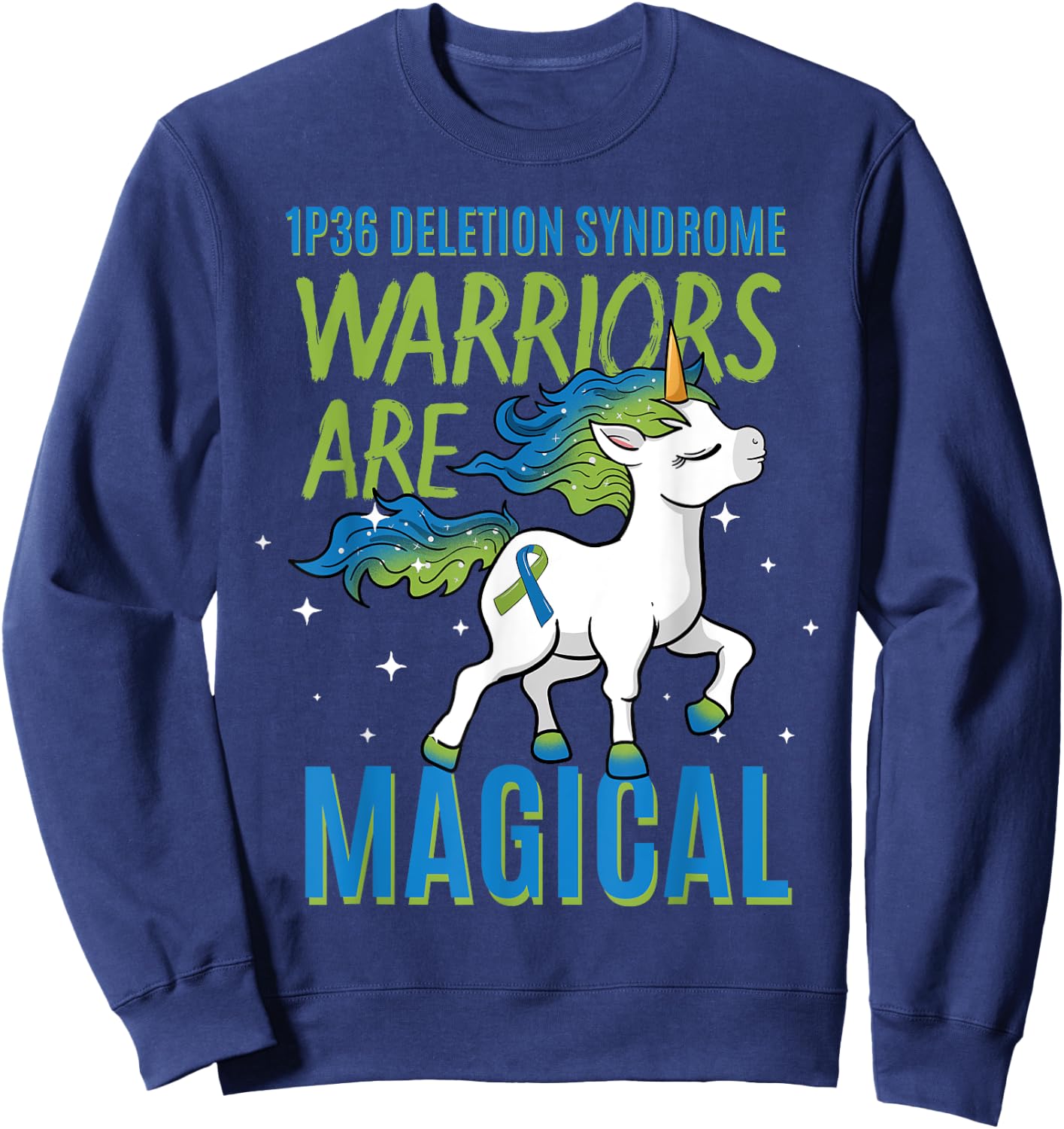 1P36 Deletion Syndrome Awareness Ribbon Unicorn Warrior Sweatshirt - Sweatshirt | Navy