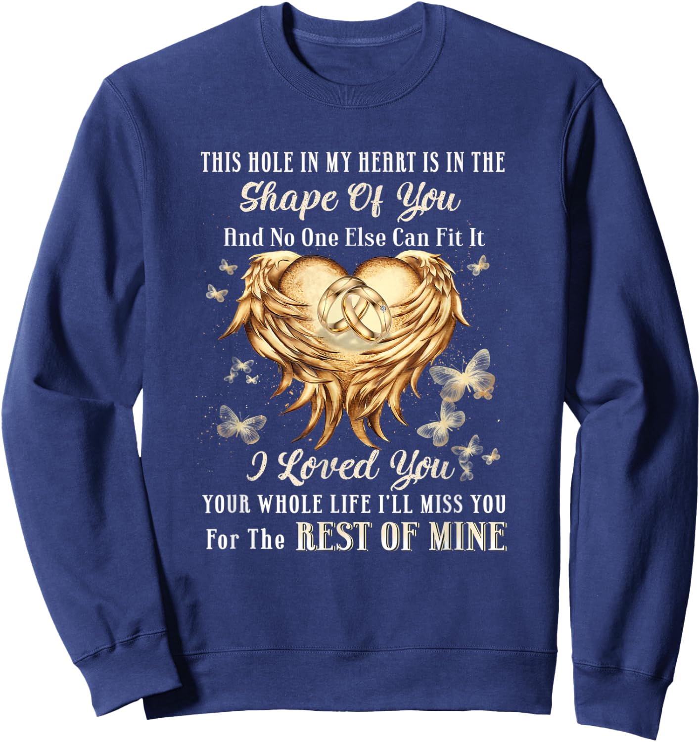This hole in my heart is in the shape of you Sweatshirt - Sweatshirt | Navy