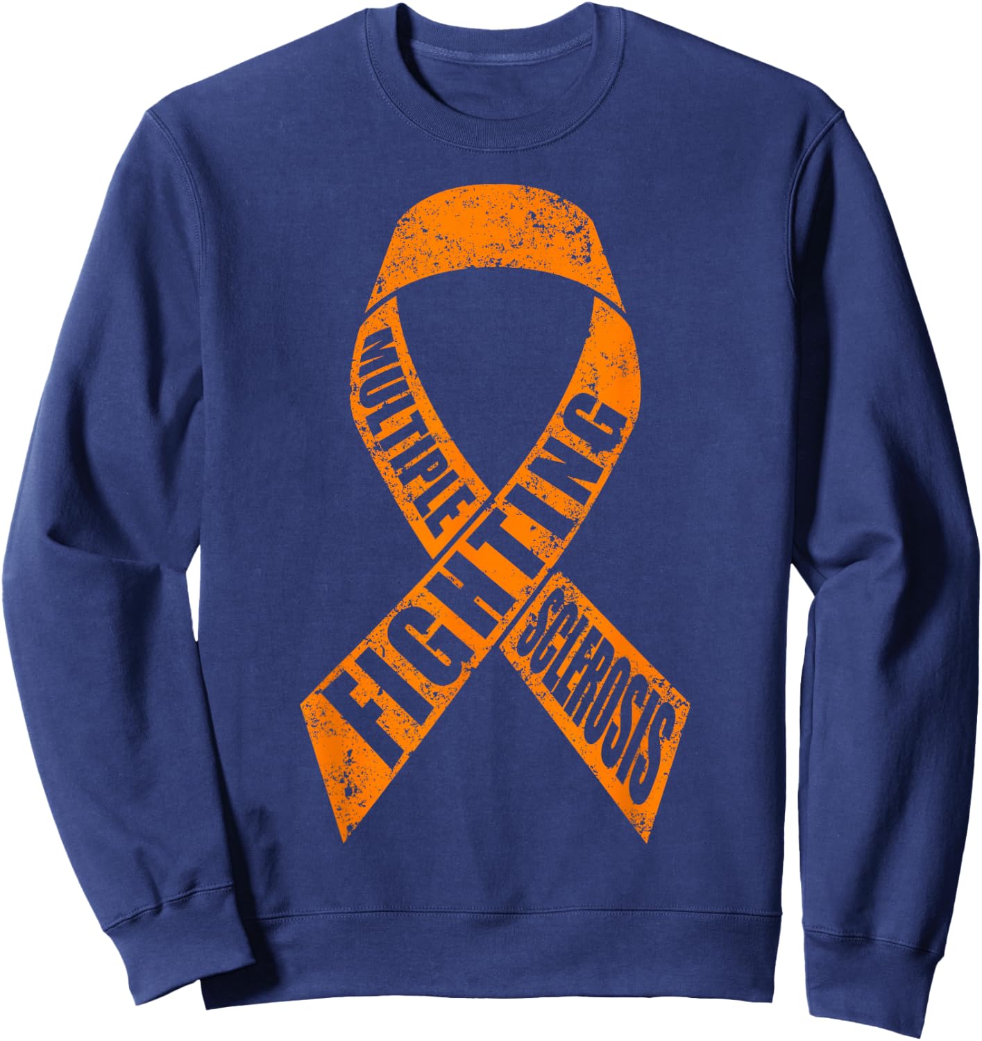 Fighting Multiple Sclerosis Awareness Sweatshirt - Sweatshirt | Navy