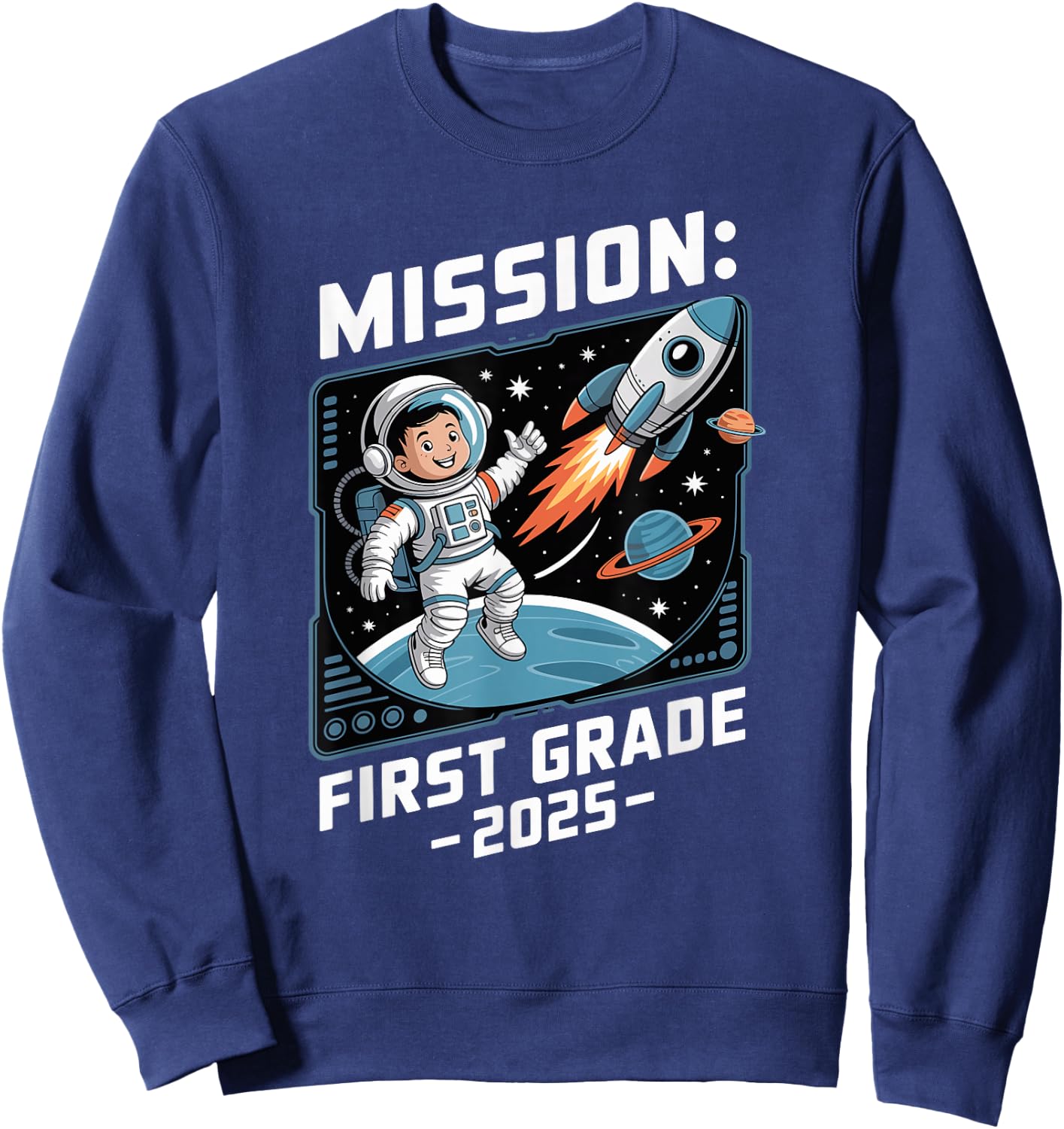Mission 1st Class Astronaut School Start School Child Space Sweatshirt - Sweatshirt | Navy