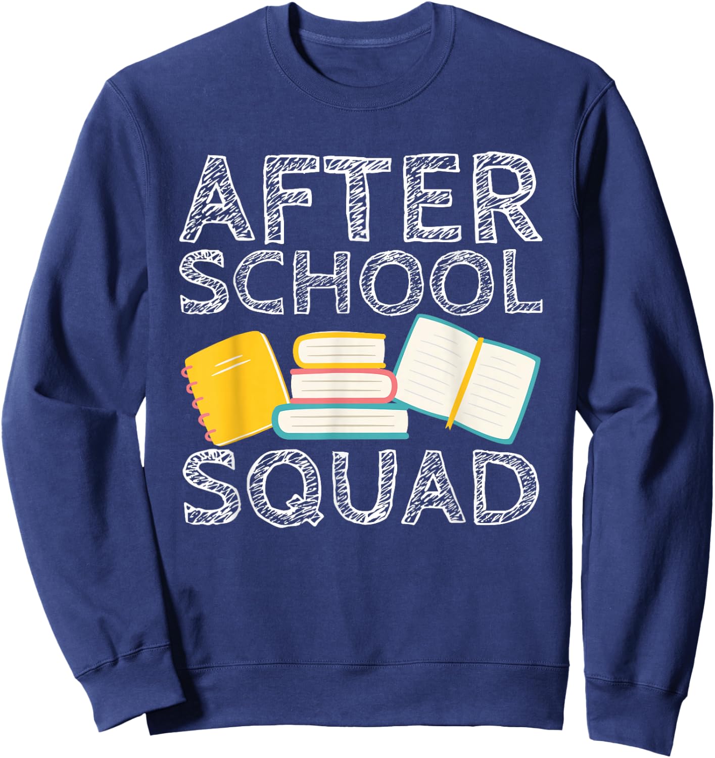 After School Squad Cool Teacher School Worker Teaching Staff Sweatshirt - Sweatshirt | Navy
