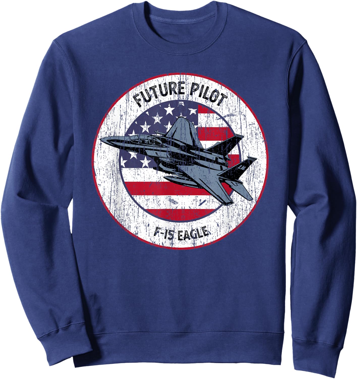 Future Pilot Fighter Jet Aircraft Airplane F-15 Eagle Sweatshirt - Sweatshirt | Navy